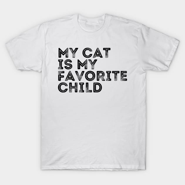 My cat is My Favorite Child T-Shirt by darafenara